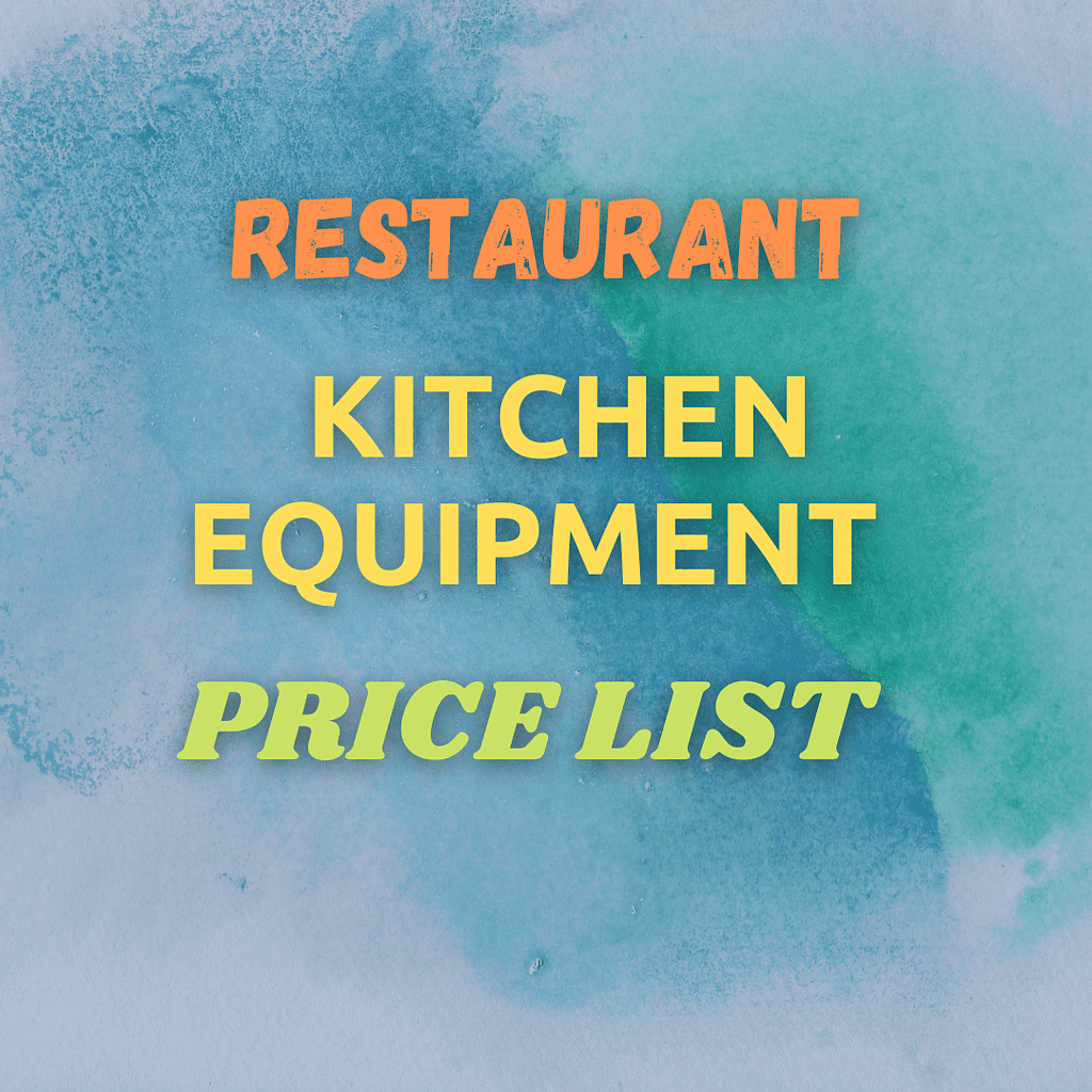 restaurant kitchen equipment price list